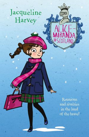 [Alice-Miranda 17] • Alice-Miranda in Scotland